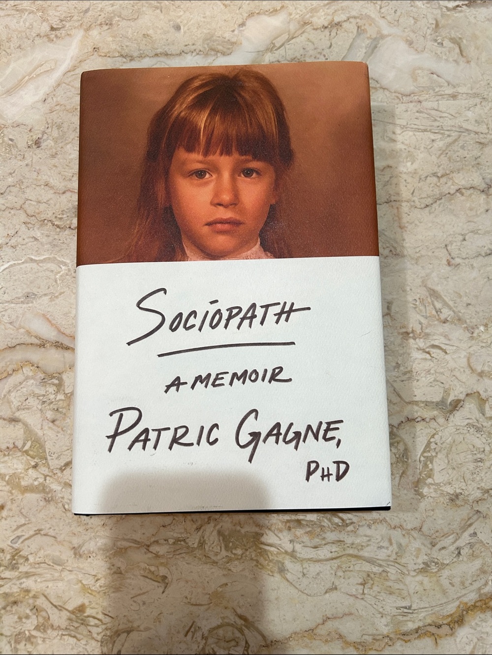 Sociopath: A Memoir by Patric Gagne - White & Brown Cover